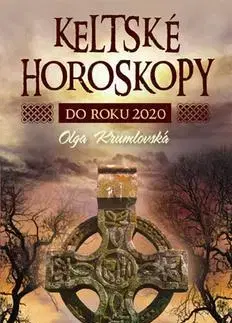 Astrológia, horoskopy, snáre Keltské horoskopy do roku 2020 - Olga Krumlovská