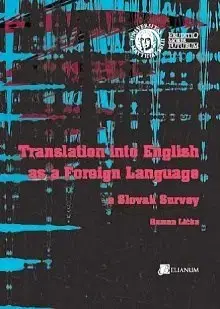 Učebnice a príručky Translation into English as a Foreign... - Roman Ličko
