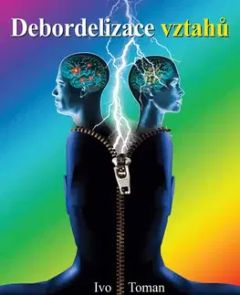 Partnerstvo Debordelizace vztahů - Ivo Toman