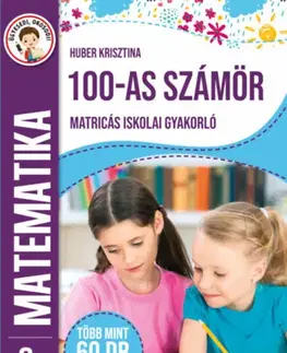 Príprava do školy, pracovné zošity 100-as számkör - Matricás iskolai gyakorló - Krisztina Huber
