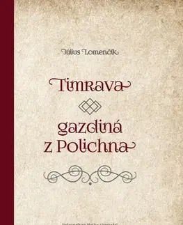 Kuchárky - ostatné Timrava – gazdiná z Polichna - Július Lomenčík