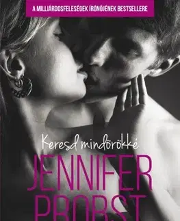 Erotická beletria Keresd mindörökké - Jennifer Probst
