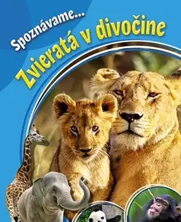 Príroda Spoznávame - Zvieratá v divočine - Kolektív autorov