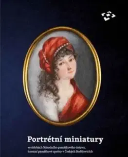 Maliarstvo, grafika Portrétní miniatury ve sbírkách Národního památkového ústavu, územní památkové správy v Českých Budějovicích - Ludmila Ourodová-Hronková,Olga Trmalová