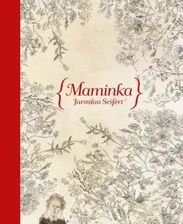 Česká poézia Maminka - Jaroslav Seifert,Jana Kiselová-Siteková,Jana Kiselová-Siteková