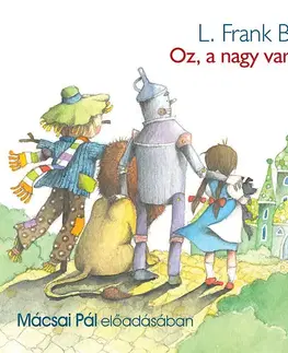 Audioknihy Kossuth Kiadó Oz, a nagy varázsló - Hangoskönyv (MP3)
