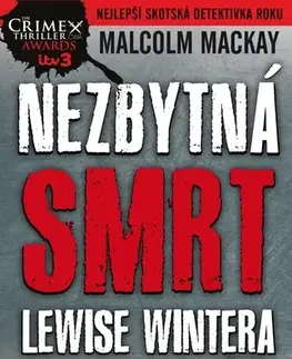 Detektívky, trilery, horory Nezbytná smrt Lewise Wintera - Malcolm Mackay