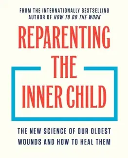 Motivačná literatúra Reparenting the Inner Child - Dr Nicole LePera