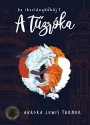 Sci-fi a fantasy A tűzróka - Aurora Lewis Turner