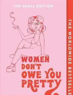 Rozvoj osobnosti Women Don't Owe You Pretty - Florence Given