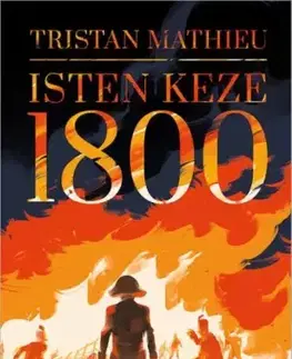 Historické romány Isten keze - 1800 - Tristan Mathieu