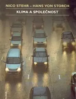 Sociológia, etnológia Klima a společnost - Nico Stehr,von Storch Hans