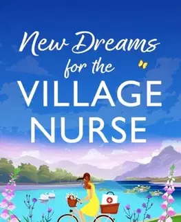 Romantická beletria New Dreams for the Village Nurse - Tilly Tennant