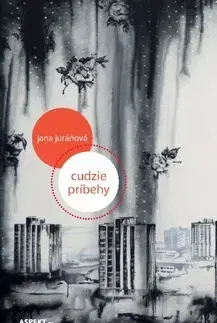 Slovenská beletria Cudzie príbehy - Jana Juráňová