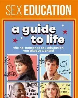Sex a erotika Sex Education: A Guide To Life - Fionna Fernades,Laurie Nunn,The School of Sexuality Education