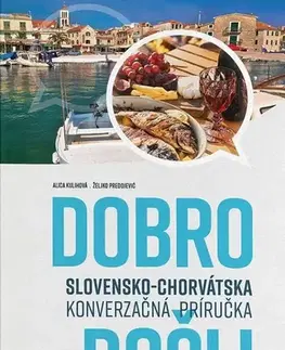Gramatika a slovná zásoba Dobro došli - Alica Kulihová,Željko Predojevič