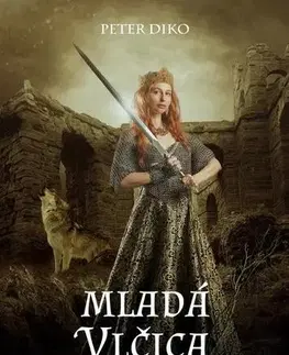 Sci-fi a fantasy Mladá Vlčica - Peter Diko