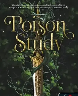 Sci-fi a fantasy Poison Study - Méregtan (Study 1.) - Maria V. Snyder,Robin Edina