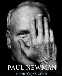 Biografie - ostatné Neobyčejný život obyčejného muže - Paul Newman