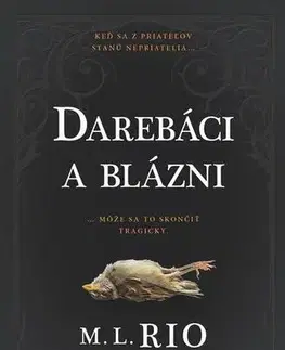Detektívky, trilery, horory Darebáci a blázni - M.L. Rio