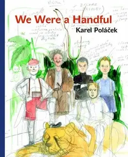 Romantická beletria We Were a Handful - Karel Poláček