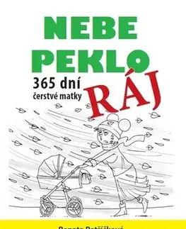 Výchova, cvičenie a hry s deťmi Nebe, peklo, ráj - Renata Petříčková,Mirek Vostrý