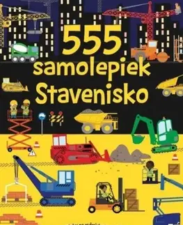 Nalepovačky, vystrihovačky, skladačky 555 samolepiek - Stavenisko