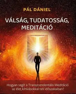 Joga, meditácia Válság, tudatosság, meditáció - Dániel Pál
