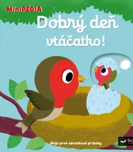 Leporelá, krabičky, puzzle knihy MiniPÉDIA – Dobrý deň malý vtáčik!