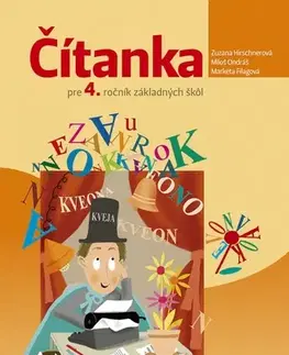 Slovenský jazyk Čítanka pre 4. ročník základných škôl - Zuzana Hirschnerová,Miloš Ondráš,Markéta Filagová