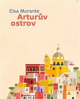 Romantická beletria Arturův ostrov - Elsa Morante