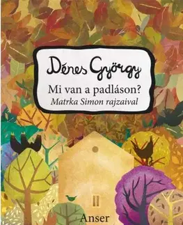 Básničky a hádanky pre deti Mi van a padláson? - György Dénes