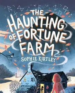 Fantasy, upíri The Haunting of Fortune Farm - Sophie Kirtley