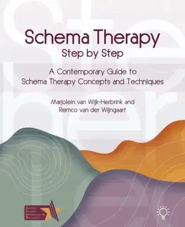 Psychiatria a psychológia Schema Therapy Step-by-Step - Marjolein van Wijk-Herbrink,Remco van der Wijngaart