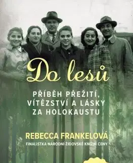 Svetová beletria Do lesů - Rebecca Frankel