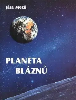 Humor a satira Planeta bláznů - Jára Meců