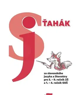 Slovenský jazyk Ťahák zo slovenského jazyka a literatúry pre 5. – 9. ročník ZŠ a 1. – 4. ročník GOŠ - Jarmila Krajčovičová,Lucia Demková