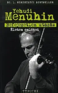 Film, hudba Befejezetlen utazás - Yehudi Menuhin
