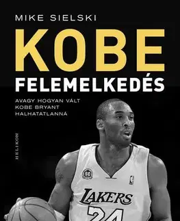Šport Felemelkedés - Mike Sielski