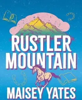 Romantická beletria Rustler Mountain - Yates Maisey