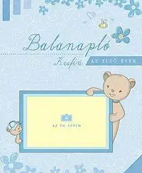 Výchova, cvičenie a hry s deťmi Babanapló - Kisfiú