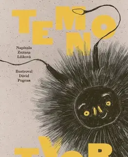 Rozprávky Temnotvor - Zuzana Líšková,Dávid Pogran