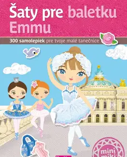 Nalepovačky, vystrihovačky, skladačky Šaty pre baletku EMMU - Kniha samolepiek - Kolektív autorov,Julie Camel