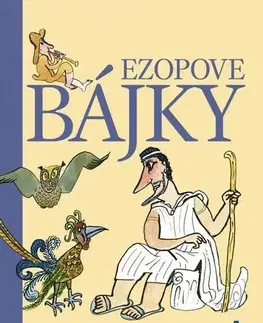 Bájky a povesti Ezopove bájky - Kolektív autorov