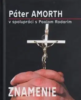 Kresťanstvo Znamenie exorcistu - Gabriele Amorth,Paolo Rodari
