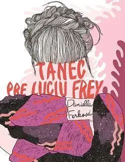 Young adults Tanec pre Luciu Frey - Daniella Ferková