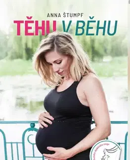 Rodičovstvo, rodina Těhu v běhu - Anna Štumpf