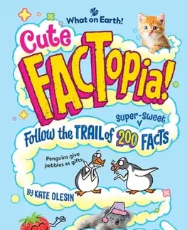 Encyklopédie pre deti a mládež - ostatné Cute FACTopia! - Kate Olesin