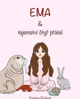 Rozprávky Ema a tajemství čtyř přátel - Barbora Průšová