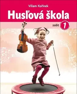 Učebnice - ostatné Husľová škola - zošit 1 - Viliam Kořínek